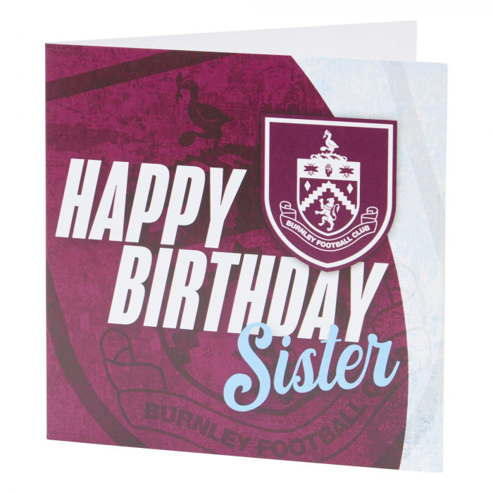 Burnley FC Happy Birthday Sister card
